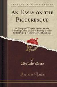 Book Cover for An Essay on the Picturesque by Uvedale Price