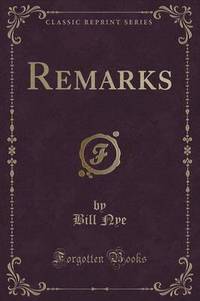 Book Cover for Remarks (Classic Reprint) by Bill Nye
