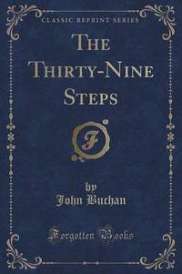 Book Cover for The Thirty-Nine Steps (Classic Reprint) by John Buchan