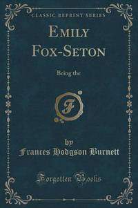 Book Cover for Emily Fox-Seton by Frances Hodgson Burnett