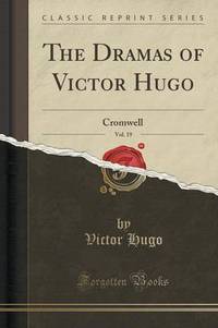 Book Cover for The Dramas of Victor Hugo, Vol. 19 by Victor Hugo