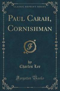 Book Cover for Paul Carah, Cornishman (Classic Reprint) by Charles Lee