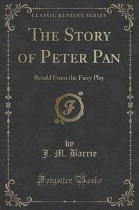 Book Cover for The Story of Peter Pan by James Matthew Barrie