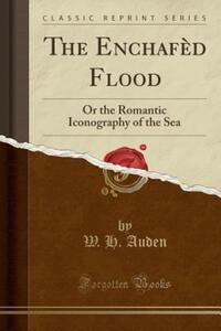 Book Cover for The Enchafèd Flood by W H Auden