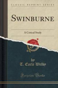 Book Cover for Swinburne by T Earle Welby