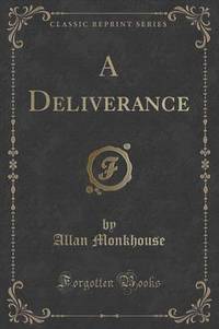 Book Cover for A Deliverance (Classic Reprint) by Allan Monkhouse