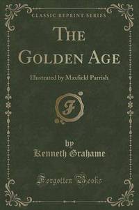 Book Cover for The Golden Age by Kenneth Grahame