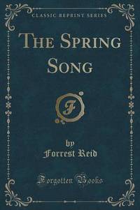 Book Cover for The Spring Song (Classic Reprint) by Forrest Reid