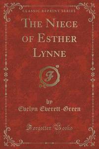 Book Cover for The Niece of Esther Lynne (Classic Reprint) by Evelyn EverettGreen
