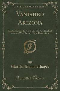 Book Cover for Vanished Arizona by Martha Summerhayes