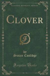 Book Cover for Clover (Classic Reprint) by Susan Coolidge