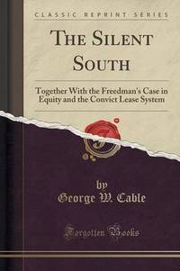 Book Cover for The Silent South by George W Cable