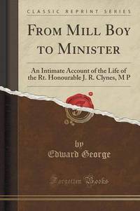 Book Cover for From Mill Boy to Minister by Edward George