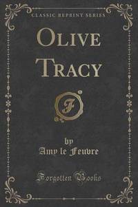 Book Cover for Olive Tracy (Classic Reprint) by Amy Le Feuvre