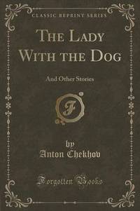 Book Cover for The Lady With the Dog by Anton Chekhov