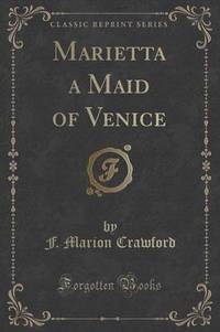 Book Cover for Marietta a Maid of Venice (Classic Reprint) by F Marion Crawford