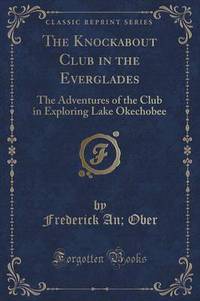 Book Cover for The Knockabout Club in the Everglades by Frederick A Ober