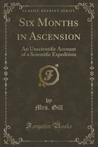 Book Cover for Six Months in Ascension by Mrs Gill