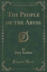 Book Cover for The People of the Abyss (Classic Reprint) by Jack London