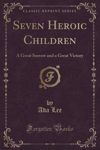 Book Cover for Seven Heroic Children by Ada Lee