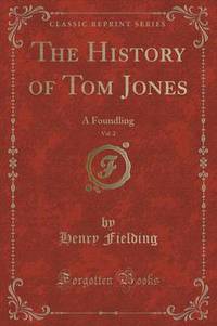 Book Cover for The History of Tom Jones, Vol. 2 of 4 by Henry Fielding