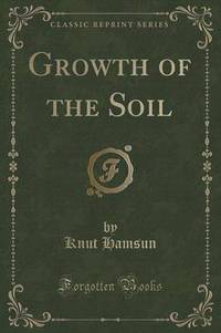 Book Cover for Growth of the Soil (Classic Reprint) by Knut Hamsun