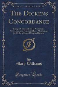 Book Cover for The Dickens Concordance by Mary Williams