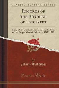 Book Cover for Records of the Borough of Leicester, Vol. 2 by Mary Bateson
