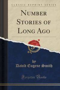 Book Cover for Number Stories of Long Ago (Classic Reprint) by David Eugene Smith