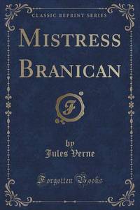 Book Cover for Mistress Branican (Classic Reprint) by Jules Verne