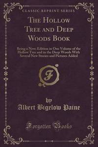 Book Cover for The Hollow Tree and Deep Woods Book by Albert Bigelow Paine