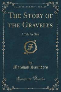 Book Cover for The Story of the Gravelys by Marshall Saunders