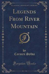 Book Cover for Legends from River Mountain (Classic Reprint) by Carmen Sylva