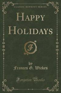 Book Cover for Happy Holidays (Classic Reprint) by Frances G Wickes