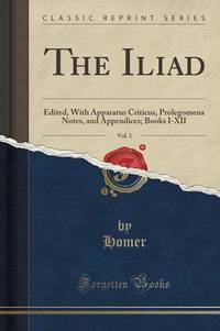 Book Cover for The Iliad, Vol. 1 by Homer Homer