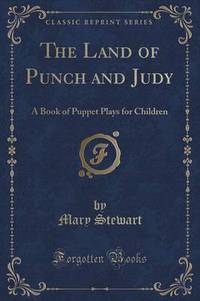 Book Cover for The Land of Punch and Judy by Mary Stewart