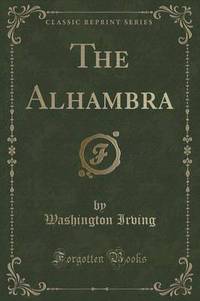 Book Cover for The Alhambra (Classic Reprint) by Washington Irving