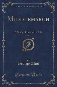 Book Cover for Middlemarch, Vol. 1 by George Eliot
