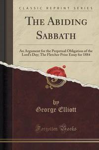 Book Cover for The Abiding Sabbath by George Elliott