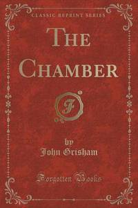 Book Cover for The Chamber (Classic Reprint) by John Grisham
