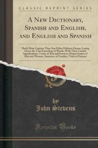 Book Cover for A New Dictionary, Spanish and English, and English and Spanish by John Stevens