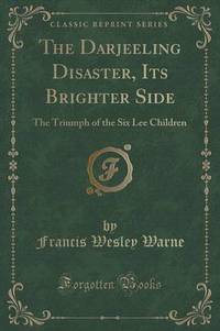 Book Cover for The Darjeeling Disaster, Its Bright Side by Francis Wesley Warne