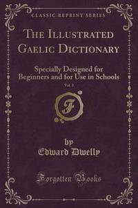 Book Cover for The Illustrated Gaelic Dictionary, Vol. 3 by Edward Dwelly