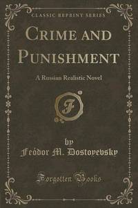 Book Cover for Crime and Punishment by Feodor M Dostoyevsky