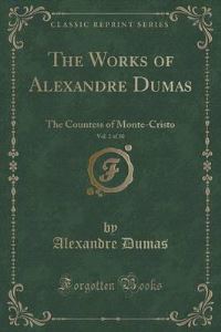 Book Cover for The Works of Alexandre Dumas, Vol. 2 of 30 by Alexandre Dumas