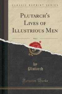 Book Cover for Plutarch's Lives of Illustrious Men, Vol. 2 (Classic Reprint) by Plutarch Plutarch