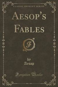 Book Cover for Aesop's Fables (Classic Reprint) by Aesop