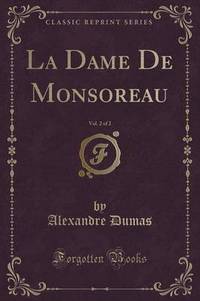 Book Cover for La Dame De Monsoreau, Vol. 2 of 2 (Classic Reprint) by Alexandre Dumas