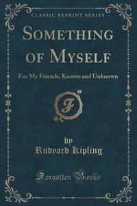 Book Cover for Something of Myself by Rudyard Kipling