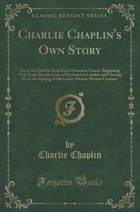 Book Cover for Charlie Chaplin's Own Story by Charlie Chaplin